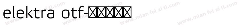 elektra otf字体转换